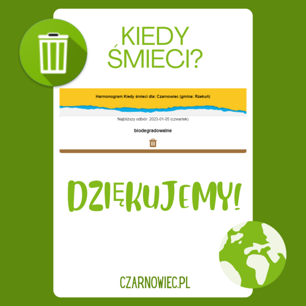zdjęcie przedstawia ikonę firmy kiedy śmieci oraz globus świata z napisem "dziękujemy" pod spodem napis Czarnowiec.pl